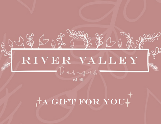 Gift Card To River Valley Designs - WEBSITE ONLY (not for permanent jewelry - see below)